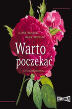 Okładka - Warto poczekać - Liliana Fabisińska, Maria Fabisińska