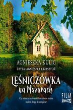 Okładka - Leśniczówka na Mazurach - Agnieszka Kulig