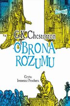 Okładka - Obrona rozumu - Gilbert Keith Chesterton