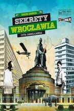 Okładka - Sekrety Wrocławia - Tamara Barriga