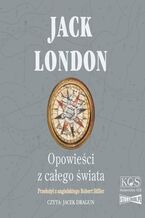 Okładka - Opowieści z całego świata - Jack London