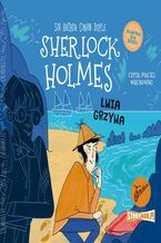 Okładka - Klasyka dla dzieci. Sherlock Holmes. Tom 30. Lwia grzywa - Arthur Conan Doyle