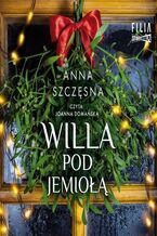 Okładka - Willa Pod Jemiołą - Anna Szczęsna