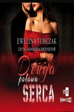 Okładka - Druga połowa serca - Ewelina Turczak