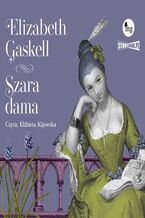 Okładka - Szara dama - Elizabeth Gaskell