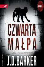 Trylogia 4MK (tom 1). Czwarta małpa