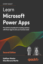 Okładka - Learn Microsoft Power Apps. The definitive handbook for building solutions with Power Apps to solve your business needs - Second Edition - Matthew Weston, Elisa Bárcena Martín