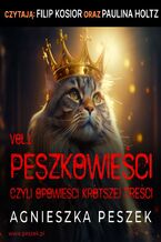 Okładka - Peszkowieści, czyli opowieści krótszej treści - Agnieszka Peszek