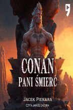 Okładka - Conan. Pani Śmierć - Jacek Piekara