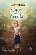 Okładka - Sekrety rodziny Winnickich - Aleksandra Rak