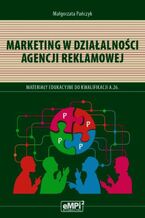 Okładka - Marketing w działalności agencji reklamowej - Małgorzata Pańczyk