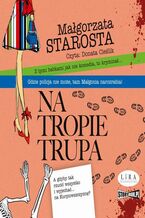 Okładka - Na tropie trupa - Małgorzata Starosta