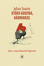 Okładka - Która godzina, gówniarzu? - Julian Tuwim