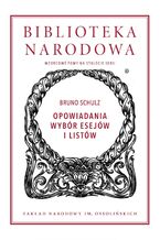 Okładka - Opowiadania. Wybór esejów i listów - Bruno Schulz, Jerzy Jarzębski