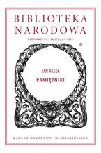 Okładka - Pamiętniki - Jan Chryzostom Pasek, Władysław Czapliński