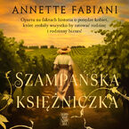 Okładka - Szampańska księżniczka - Annette Fabiani