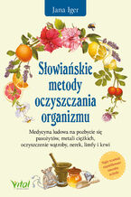 Słowiańskie metody oczyszczania organizmu
