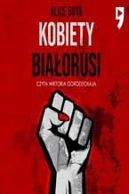 Okładka - Kobiety Białorusi - Alice Bota