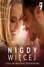 Okładka - Nigdy więcej - Anna Bellon