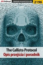 Okładka - The Callisto Protocol. Poradnik do gry - Jacek "Stranger" Hałas