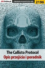 The Callisto Protocol. Poradnik do gry