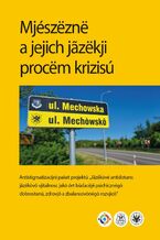 Okładka - Mjészëznë a jejich jzëkji procëm krizisú - Justyna Olko, Michał Bilewicz