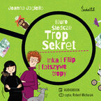 Okładka - Inka i Filip i fałszywe tropy. Biuro śledcze Trop Sekret. Tom 3 - Joanna Jagiełło