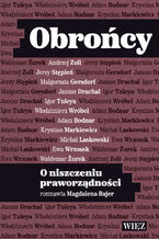 Okładka - Obrońcy. O niszczeniu praworządności - Magdalena Bajer