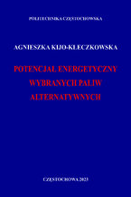 Potencjał energetyczny wybranych paliw alternatywnych