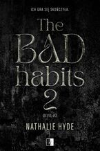 Okadka ksiki The Bad Habits. Tom 2