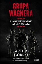 Grupa Wagnera i inne prywatne armie świata