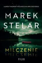 Okładka - Milczenie - Marek Stelar