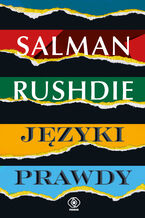 Okładka - Języki prawdy - Salman Rushdie