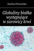 Globuliny białka występujące w surowicy krwi