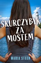 Skurczbyk za mostem