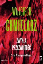 Okładka - Zwykła przyzwoitość - Wojciech Chmielarz