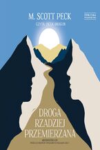 Okładka - Droga rzadziej przemierzana - M. Scott Peck