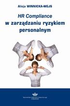 Okładka - HR Compliance w zarządzaniu ryzykiem personalnym - Alicja Winnicka-Wejs