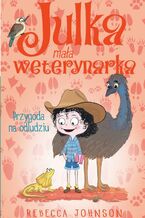 Okładka - Julka  mała weterynarka. Tom 9. Przygoda na odludziu - Rebecca Johnson