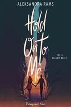 Okładka - Hold On to Me - Aleksandra Rams