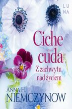 Okładka - Ciche cuda - Anna H. Niemczynow