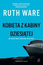 Okładka - Kobieta z kabiny dziesiątej - Ruth Ware