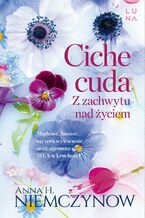 Okładka - Ciche cuda - Anna H. Niemczynow