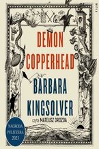 Okładka - Demon Copperhead - Barbara Kingsolver