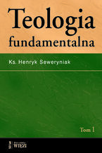 Okadka ksiki Teologia fundamentalna t.1 i 2