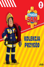 Okładka - Strażak Sam - Kolekcja przygód 2 - Mattel