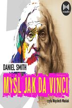 Okładka - Myśl jak da Vinci - Daniel Smith