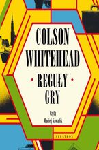 Okładka - Reguły gry - Colson Whitehead