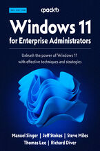 Okadka ksiki Windows 11 for Enterprise Administrators. Unleash the power of Windows 11 with effective techniques and strategies - Second Edition