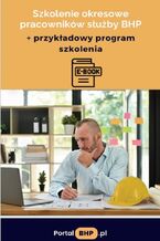 Okładka - Szkolenie okresowe pracowników służby BHP + przykładowy program szkolenia - Lesław Zieliński